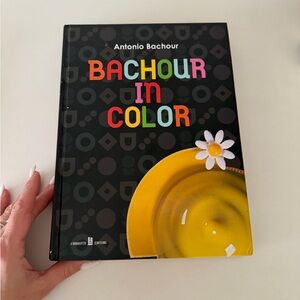 Bachour in Color Cookbook Antonio Bachour